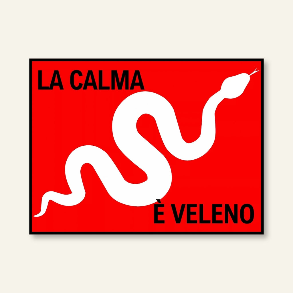 Poster - La calma è veleno / Vari colori