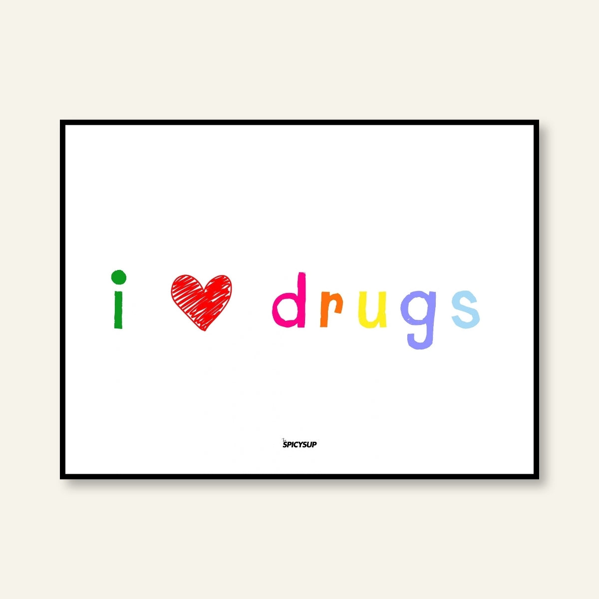 Poster - I Love Drugs / Versione orizzontale