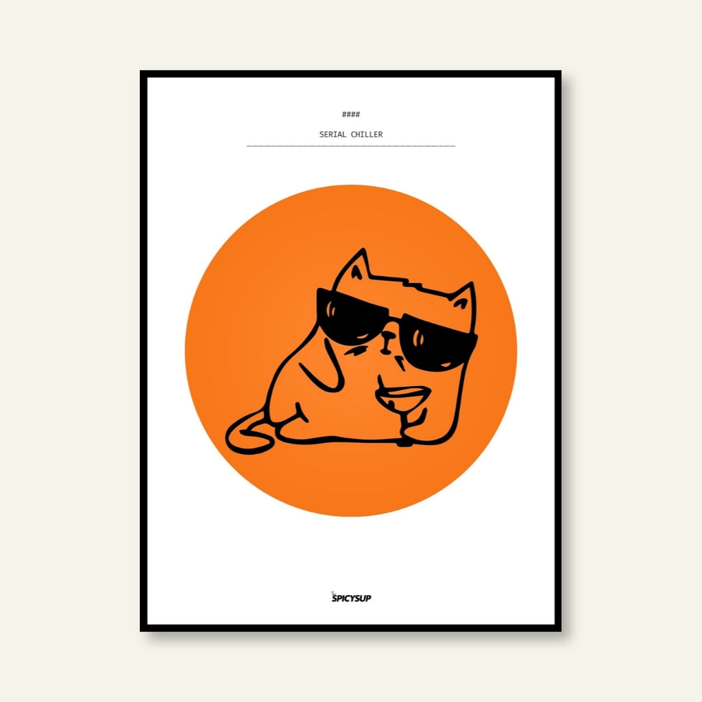 Poster -Serial Chiller / Vari colori